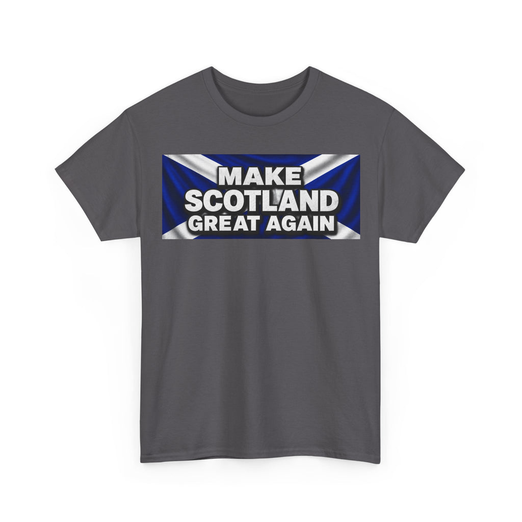 Make Scotland Great Again T‑Shirt — Scottish Flag Slogan Tee