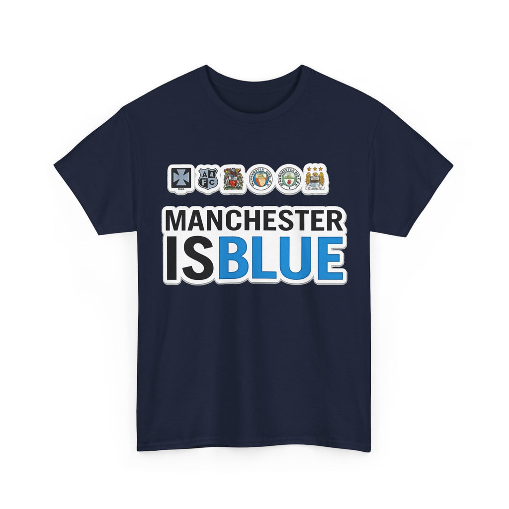 Manchester Is Blue Tee — Manchester City Supporter T-Shirt