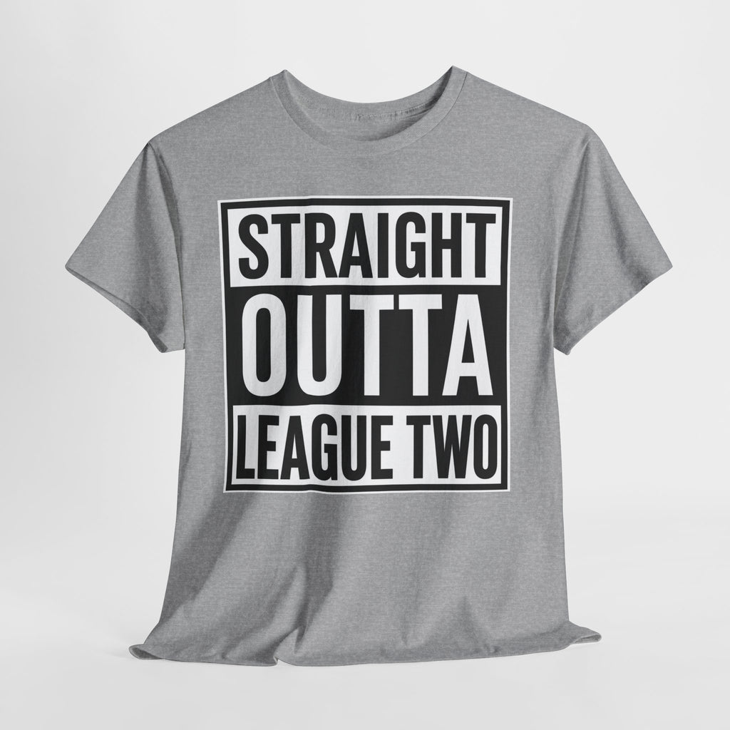 Straight Outta League Two T-Shirt — Football Fan Shirt