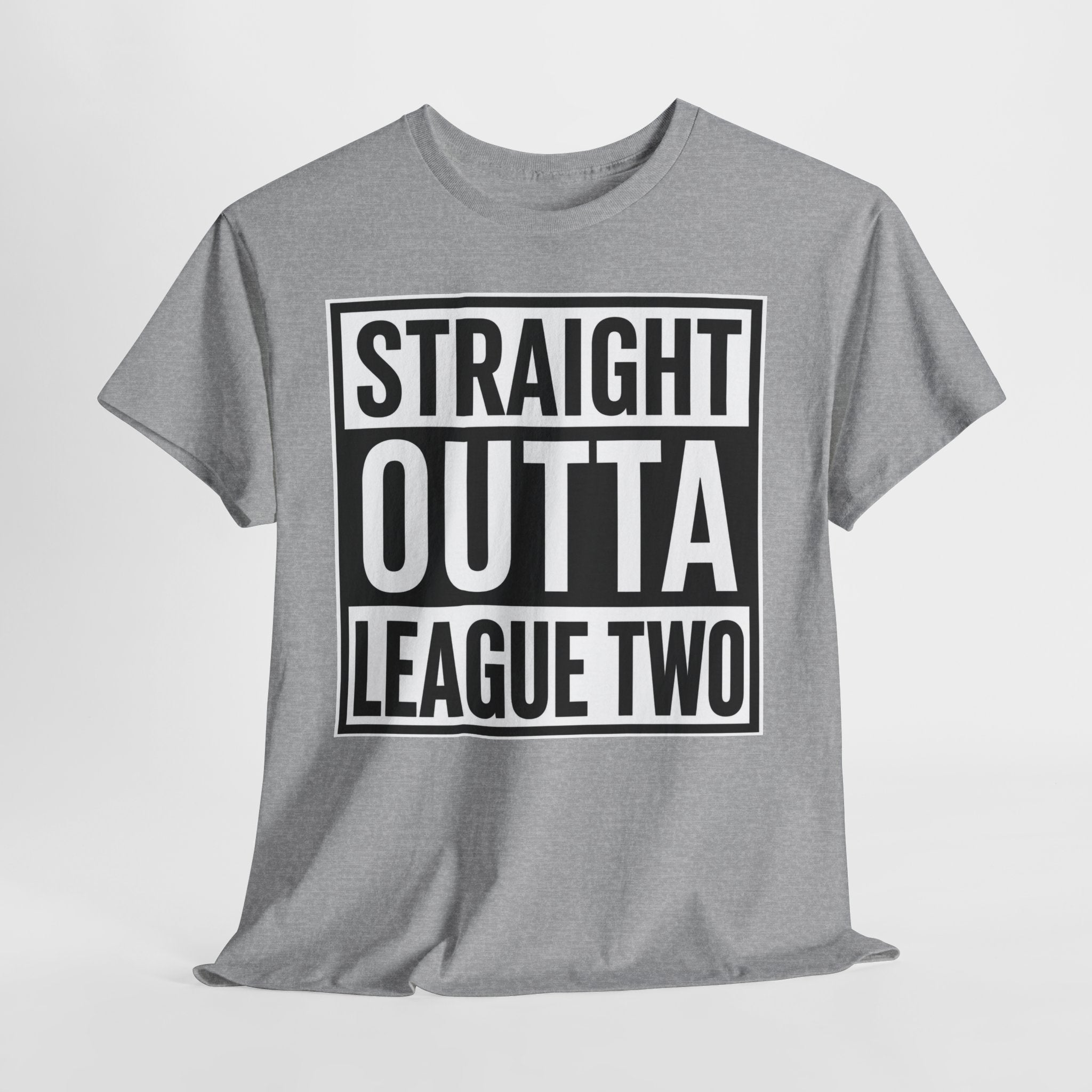 Straight Outta League Two T-Shirt — Football Fan Shirt