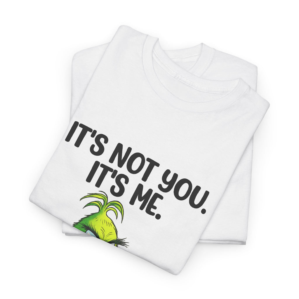 Grinch "It's Not You, It's Me" T-Shirt