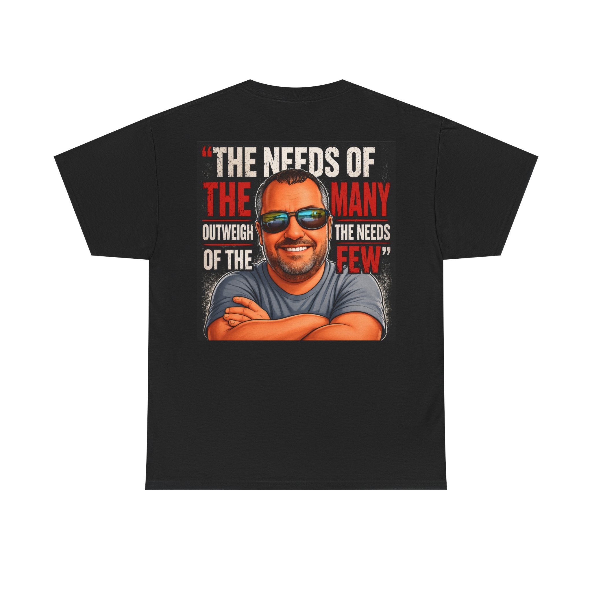 Graphic Tee — "The Needs of the Many Outweigh the Needs of the Few" Smiling Man Design