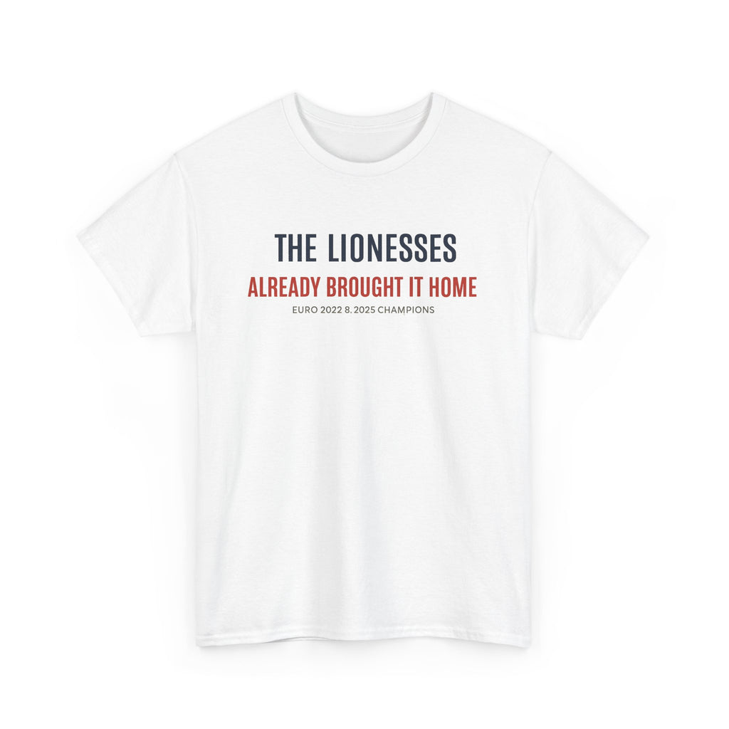 The Lionesses 'Already Brought It Home' Tee