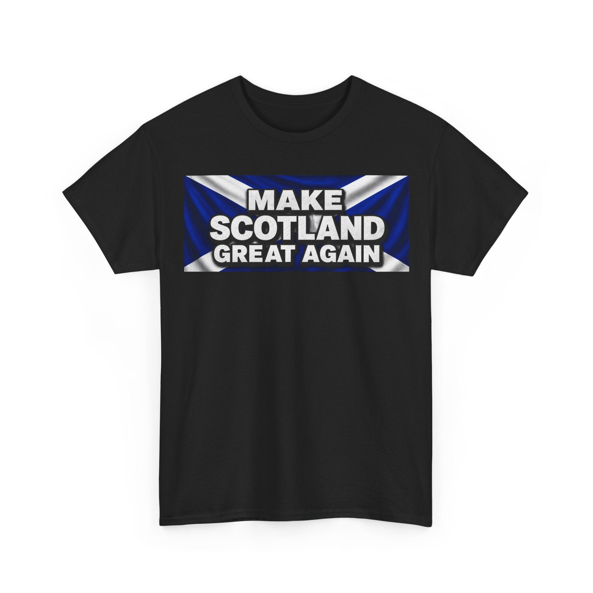 Make Scotland Great Again T‑Shirt — Scottish Flag Slogan Tee