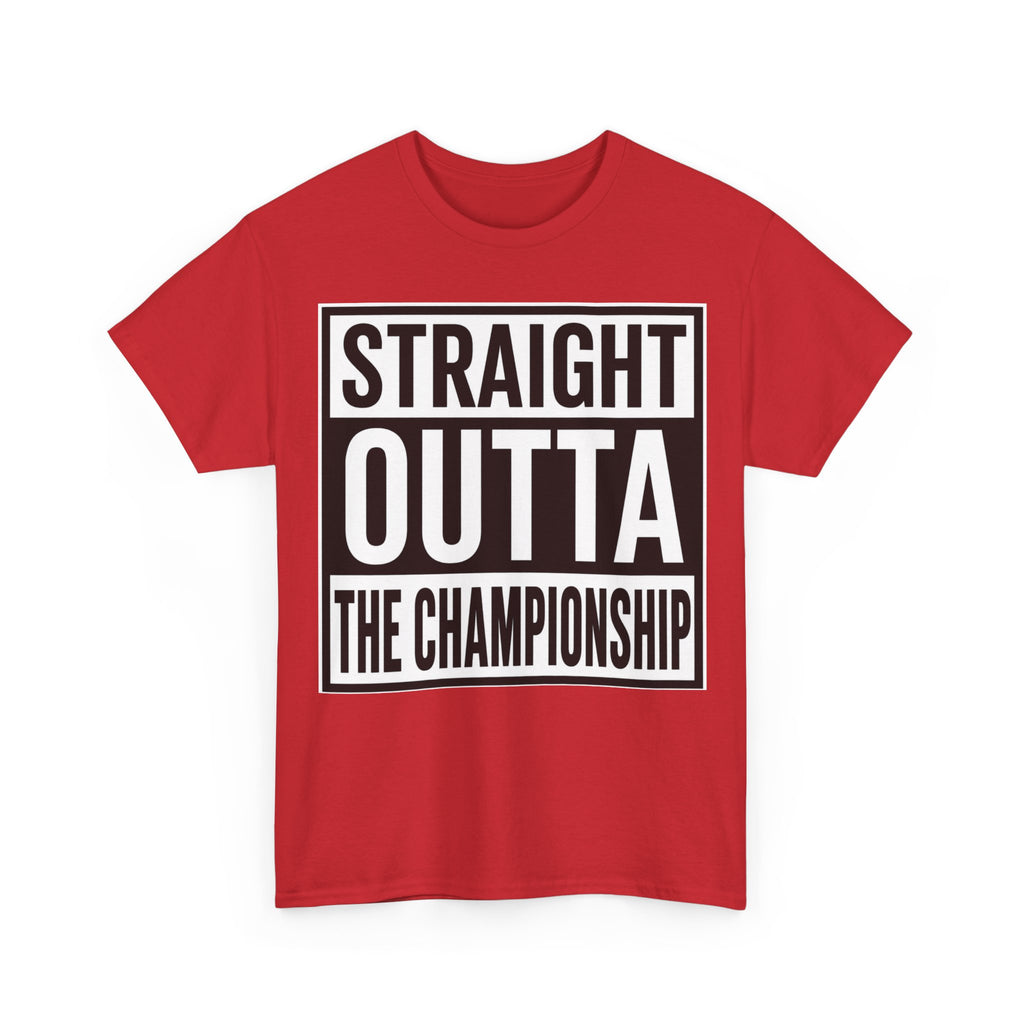 Straight Outta The Championship T-Shirt