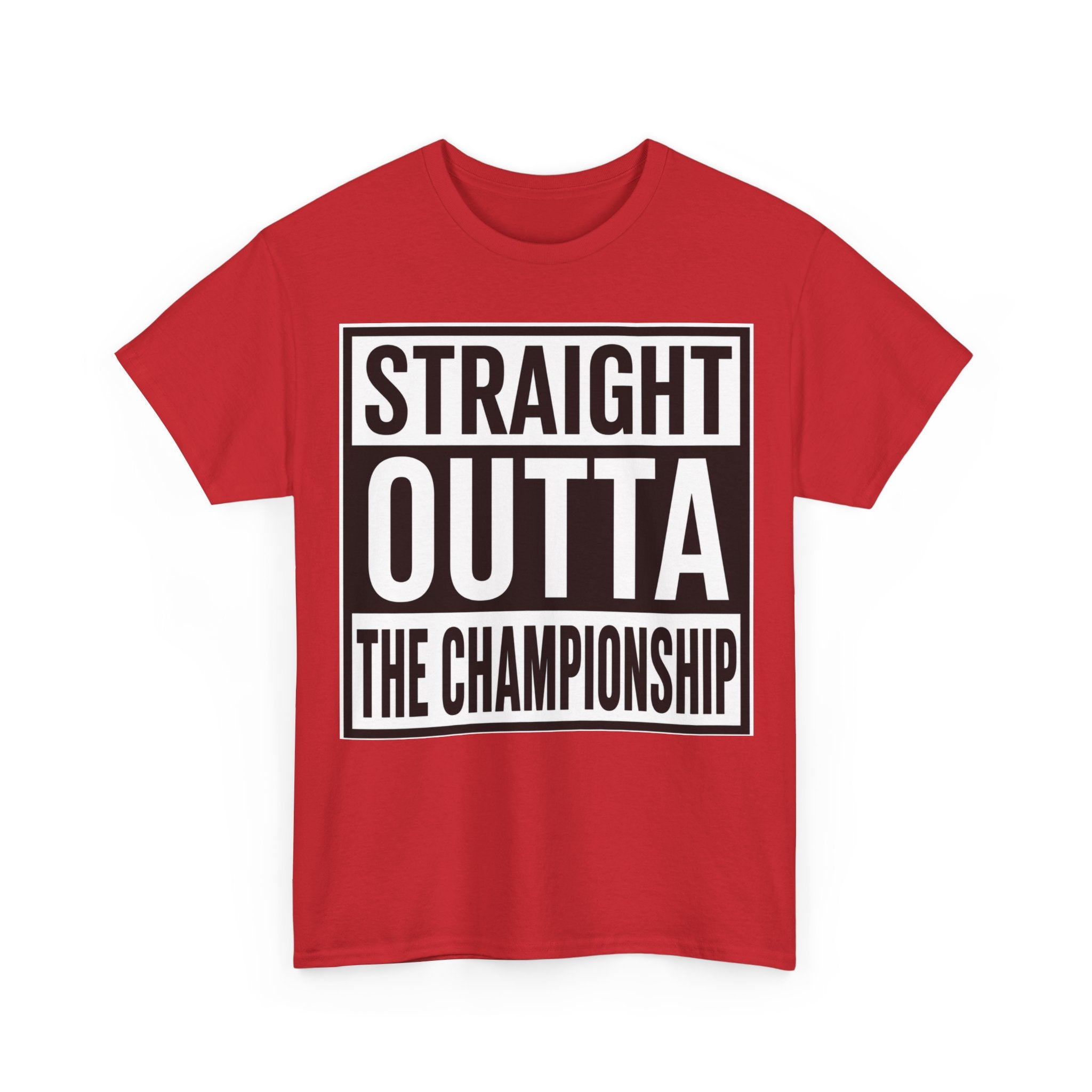 Straight Outta The Championship T-Shirt
