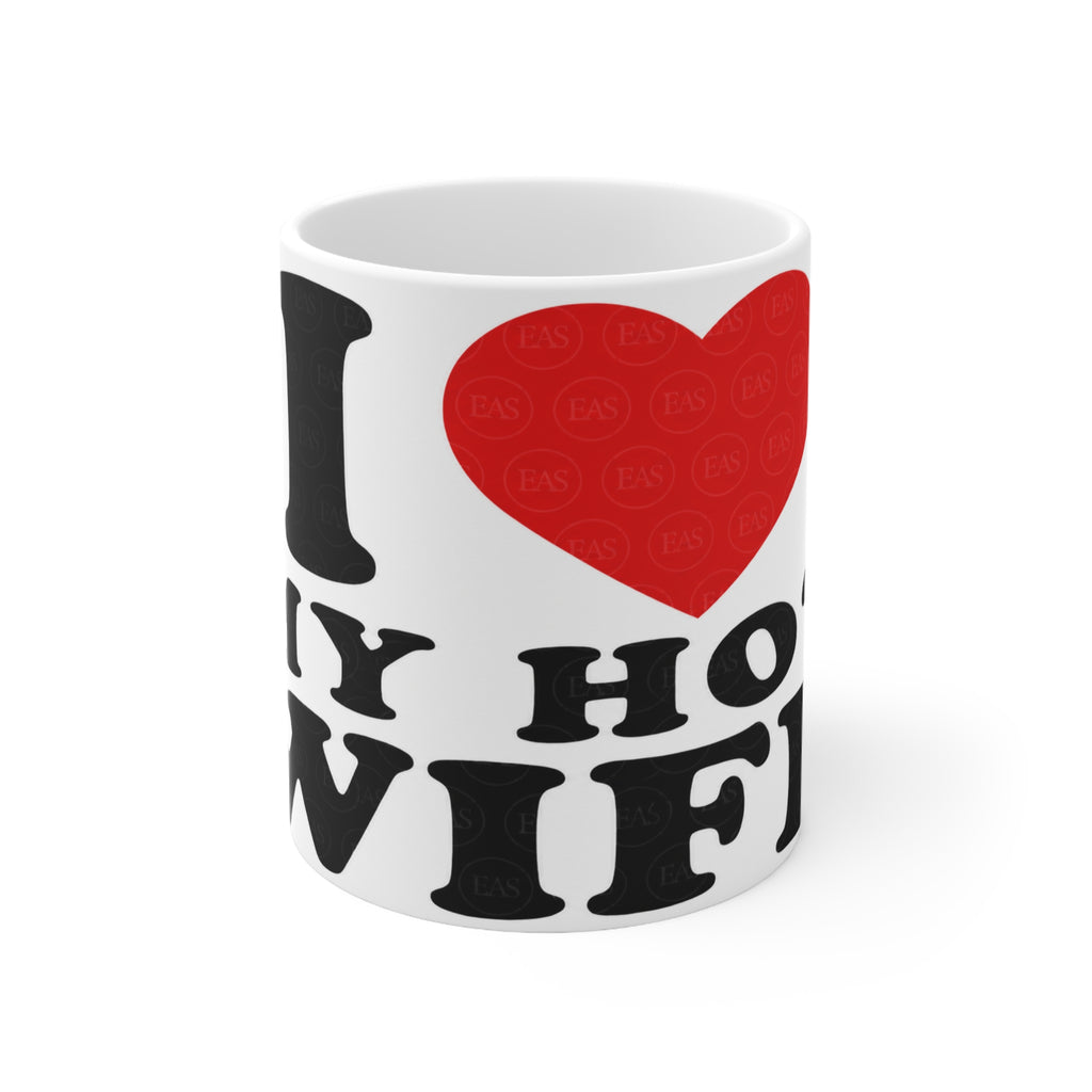 I  My Hot Wifey Ceramic Coffee Mug — 11oz & 15oz Romantic Gift