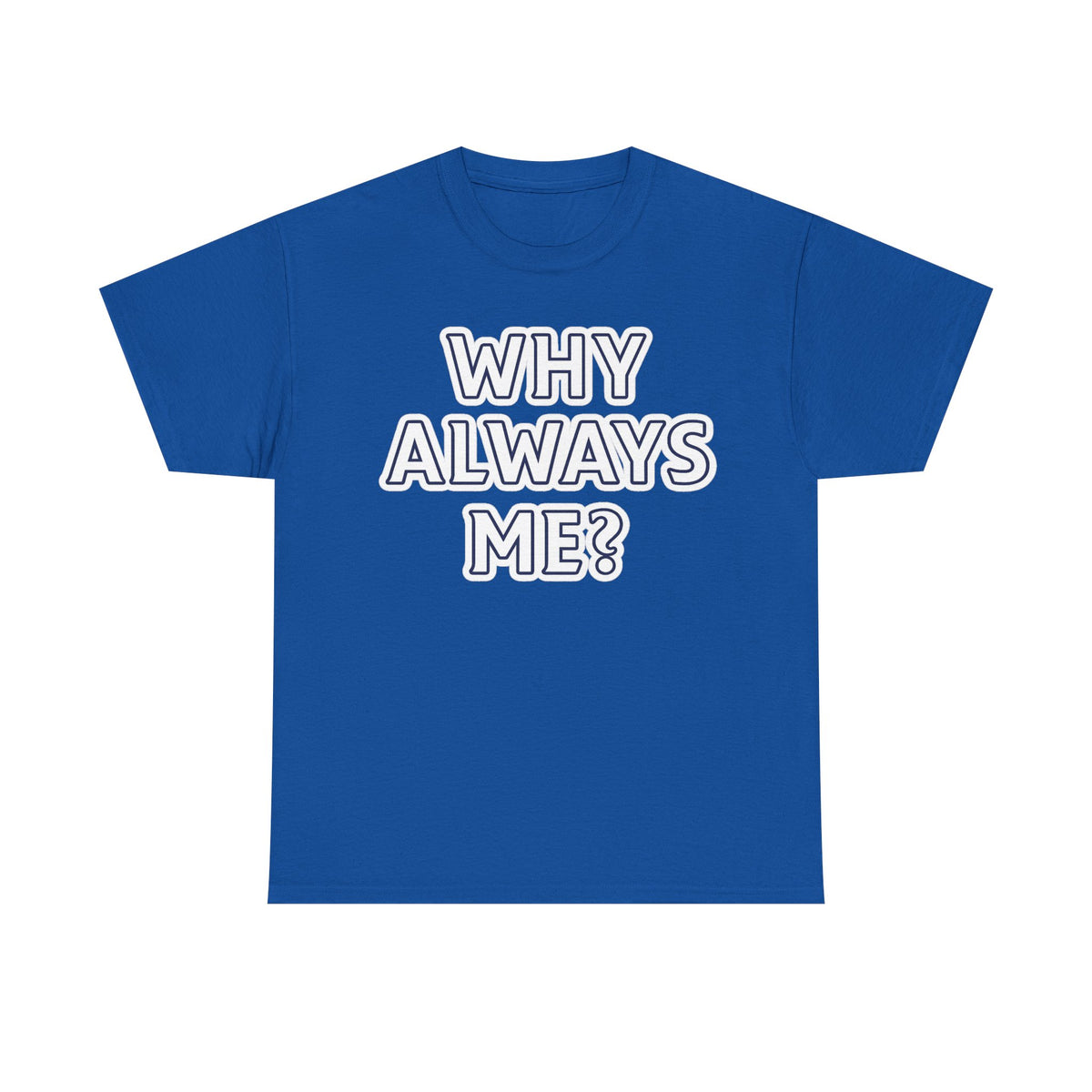 "Why Always Me?" Manchester City Inspired Graphic Tee