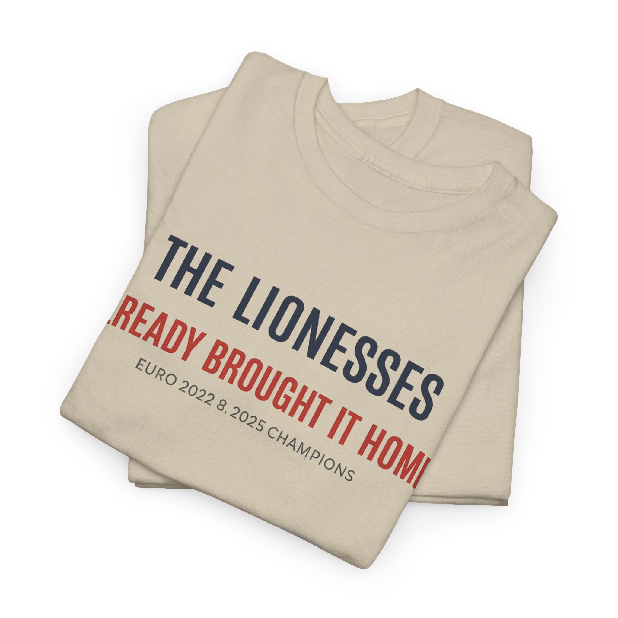 The Lionesses 'Already Brought It Home' Tee