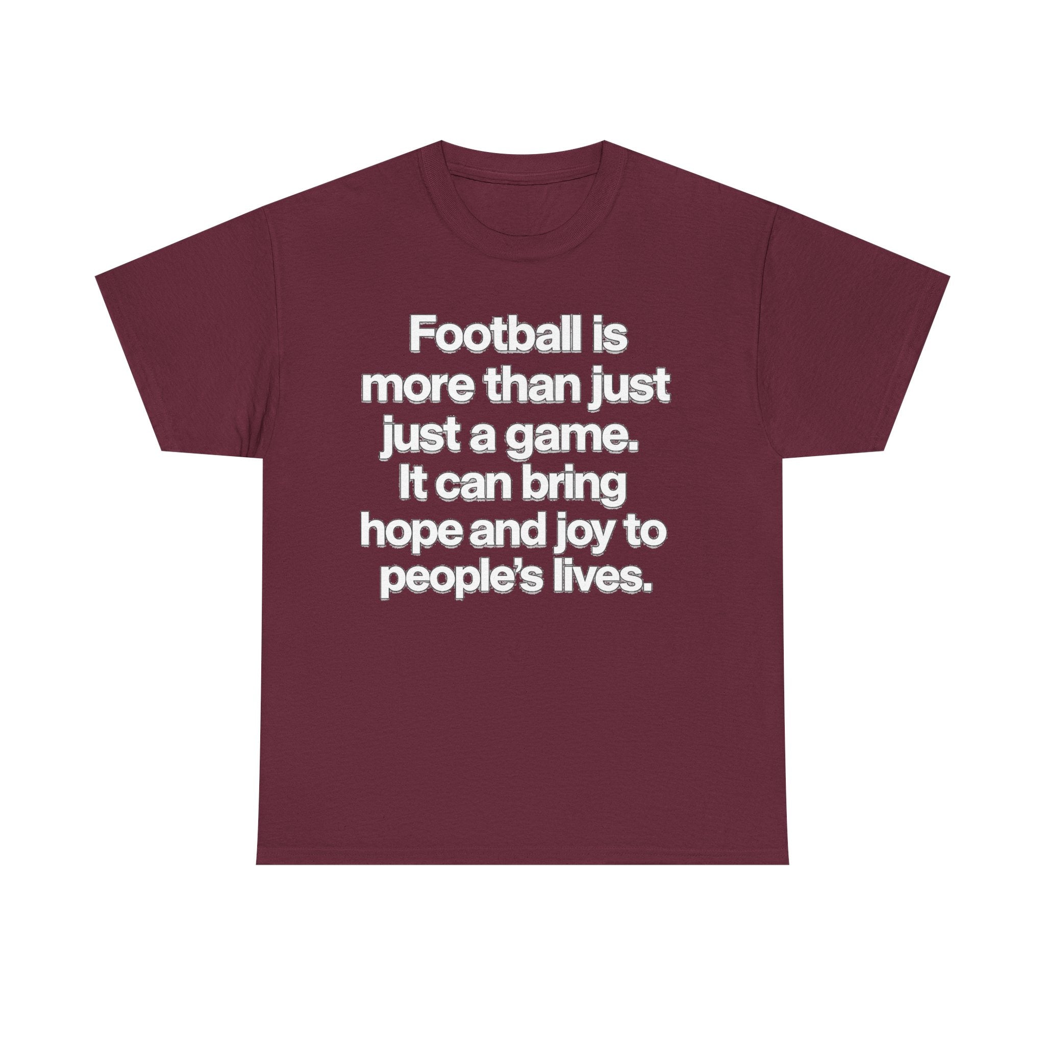 Football Is More Than Just a Game T-Shirt – Inspirational Soccer Quote Tee