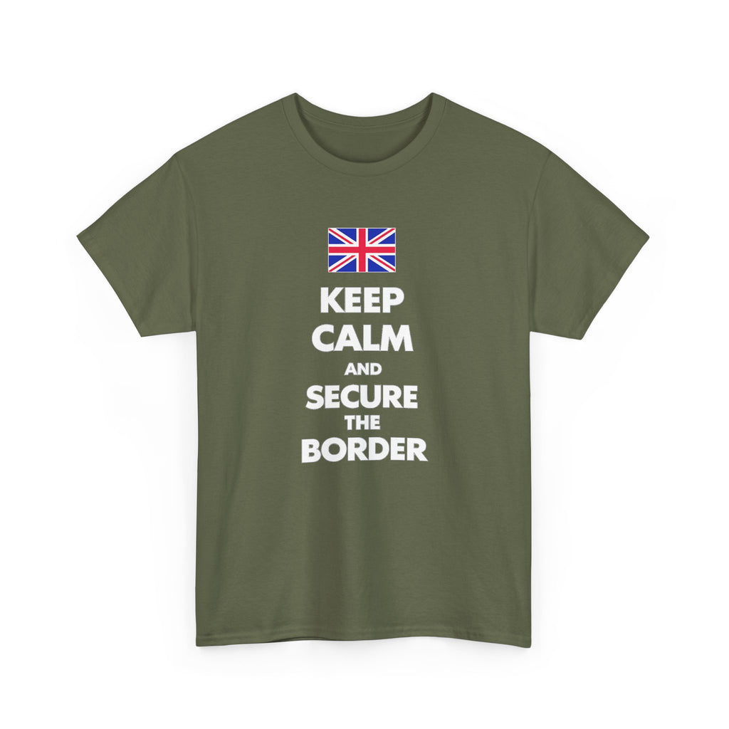 Keep Calm and Secure the Border T-Shirt