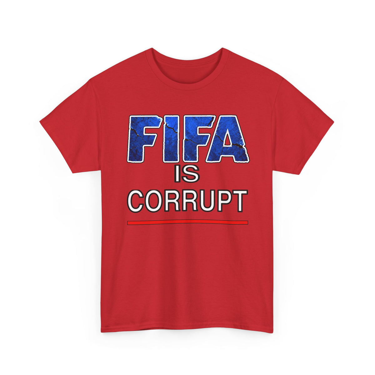 FIFA Is Corrupt Graphic Tee – Anti-FIFA Protest Soccer T-Shirt