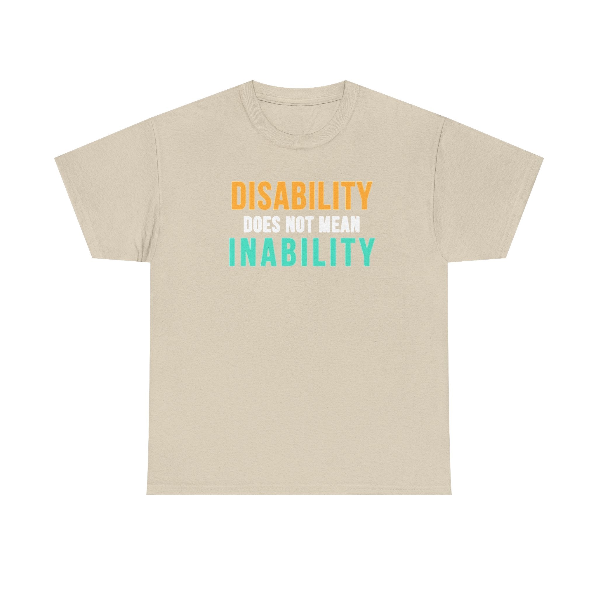 Disability Does Not Mean Inability T-Shirt — Inspirational Disability Awareness Tee