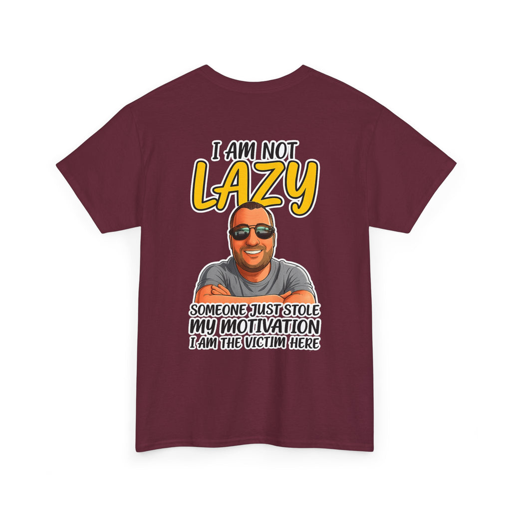 T-Shirt — "I Am Not Lazy" Funny Motivational Graphic Tee