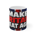 Make Britain Great Again Ceramic Mug — Union Jack 11oz & 15oz Coffee Cup