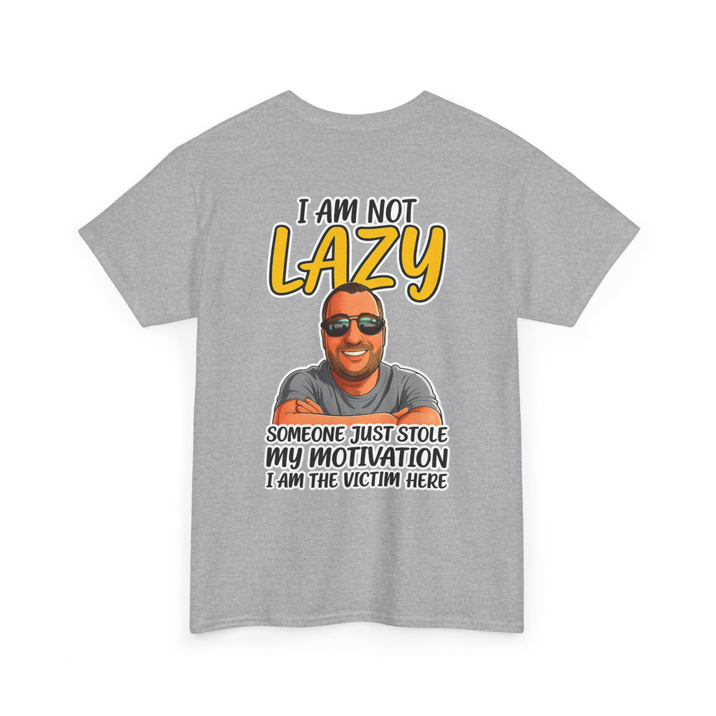 T-Shirt — "I Am Not Lazy" Funny Motivational Graphic Tee