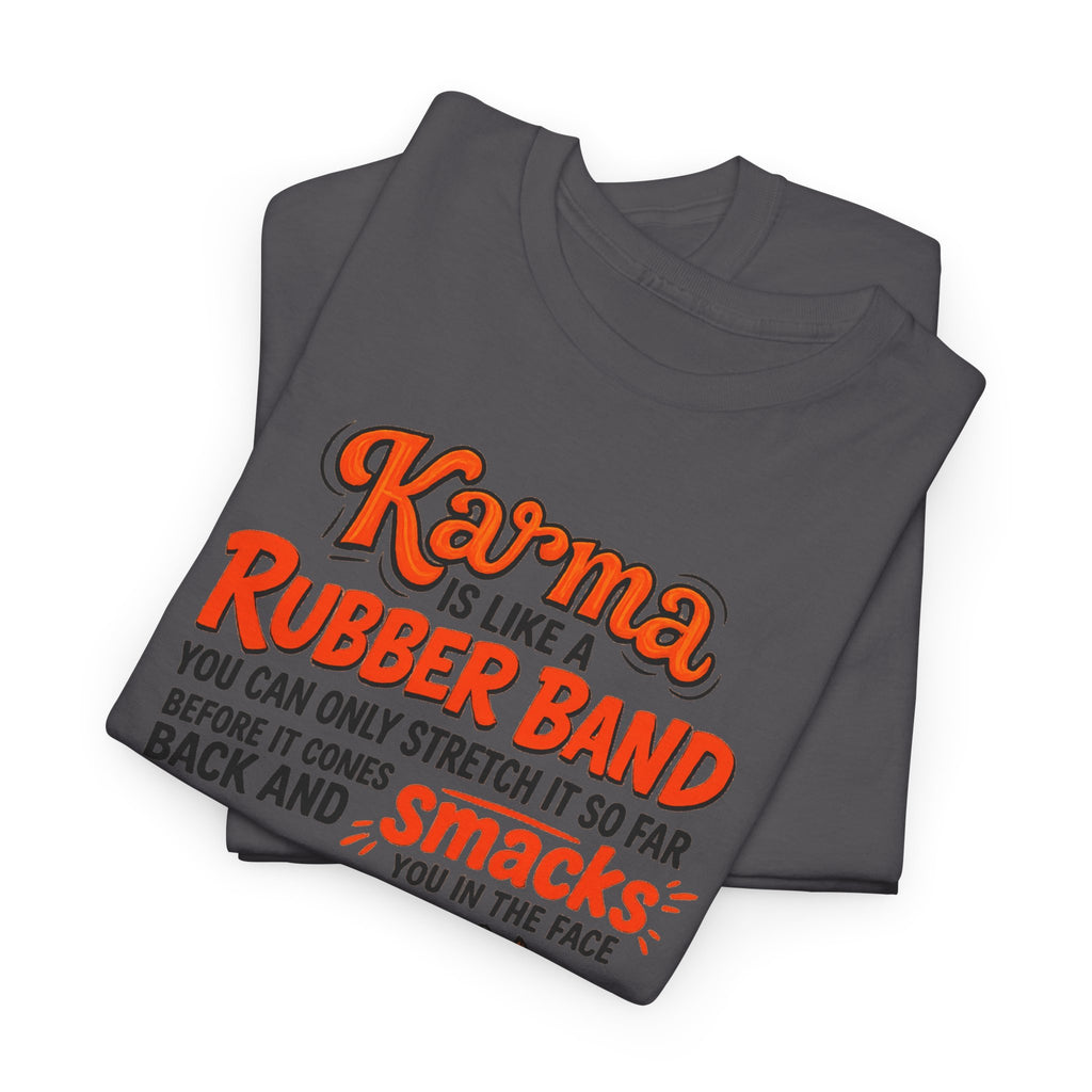 Karma Is Like a Rubber Band Graphic Tee — Funny Squirrel Karma T-Shirt