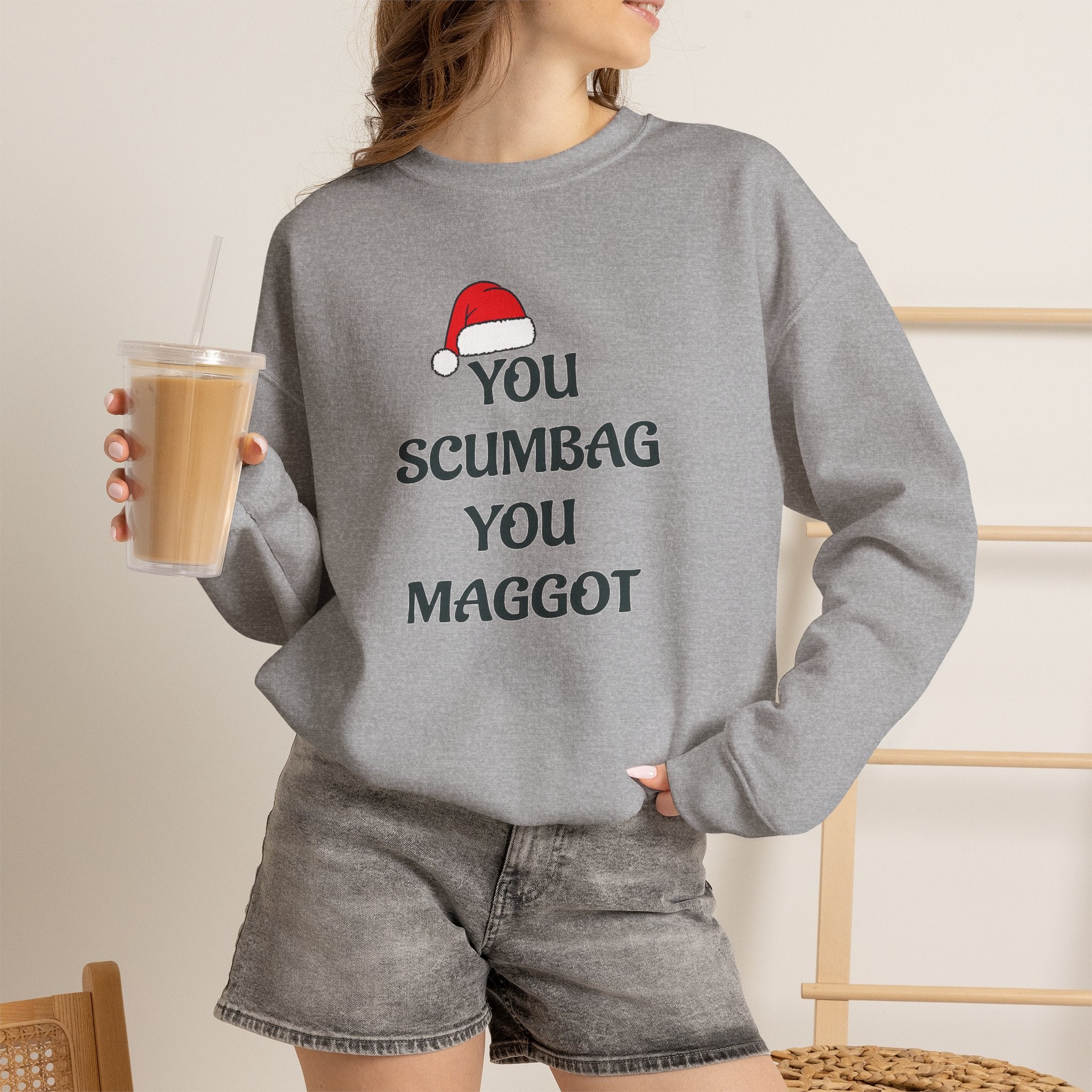 Holiday Sarcastic Sweatshirt — "You Scumbag You Maggot" Funny Christmas Crewneck