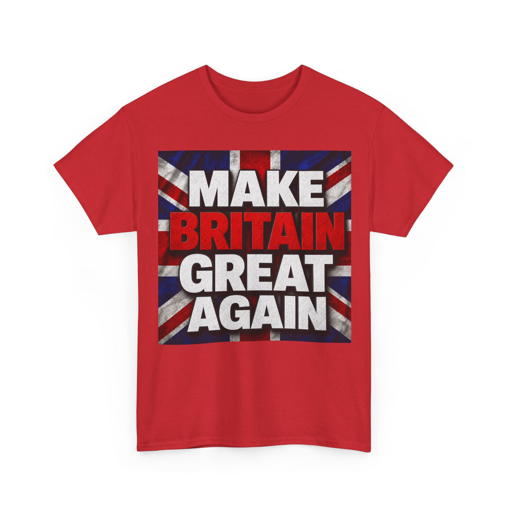 Make Britain Great Again T-Shirt — Union Jack Political Statement Tee