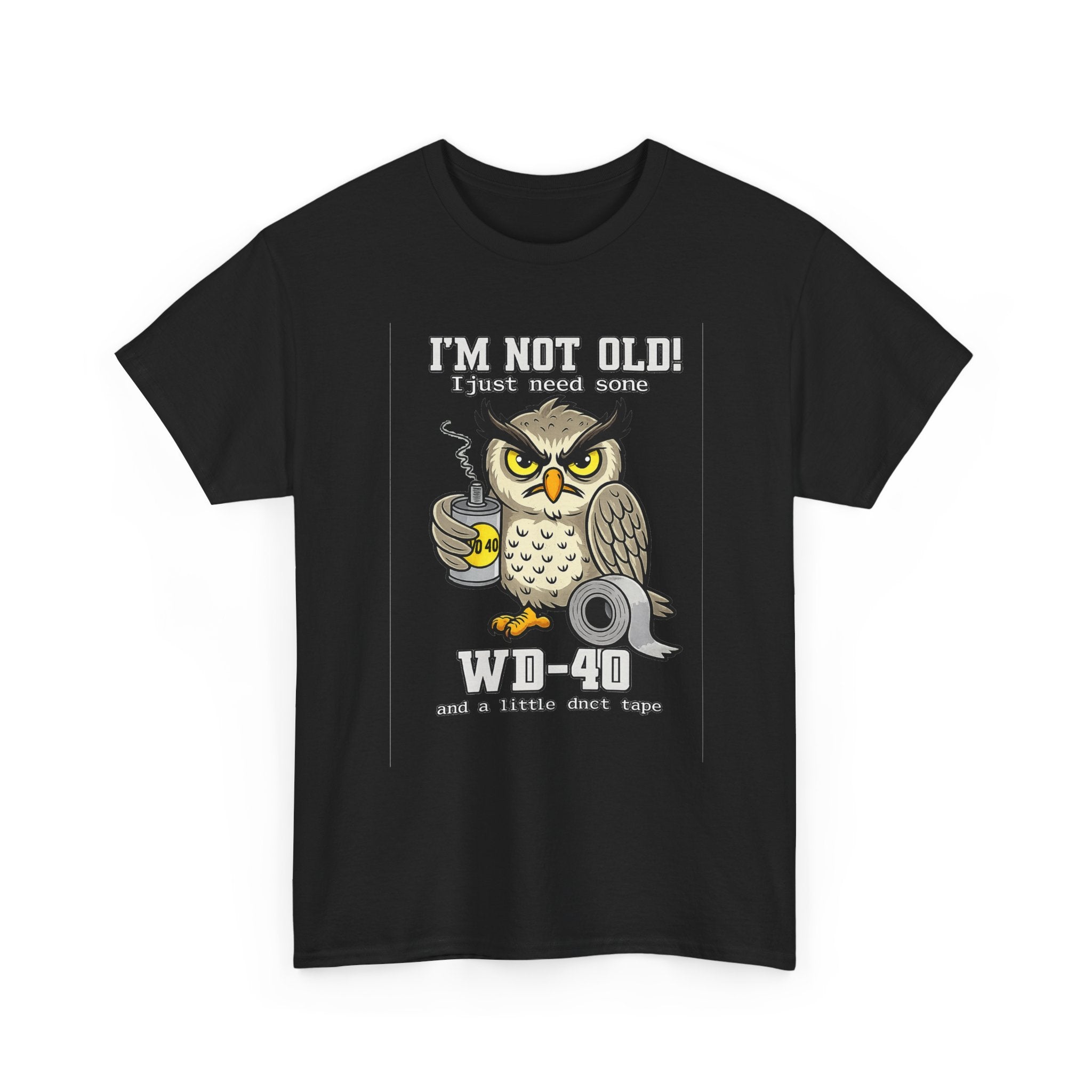 Owl 'I’m Not Old I Just Need More WD-40' T-Shirt