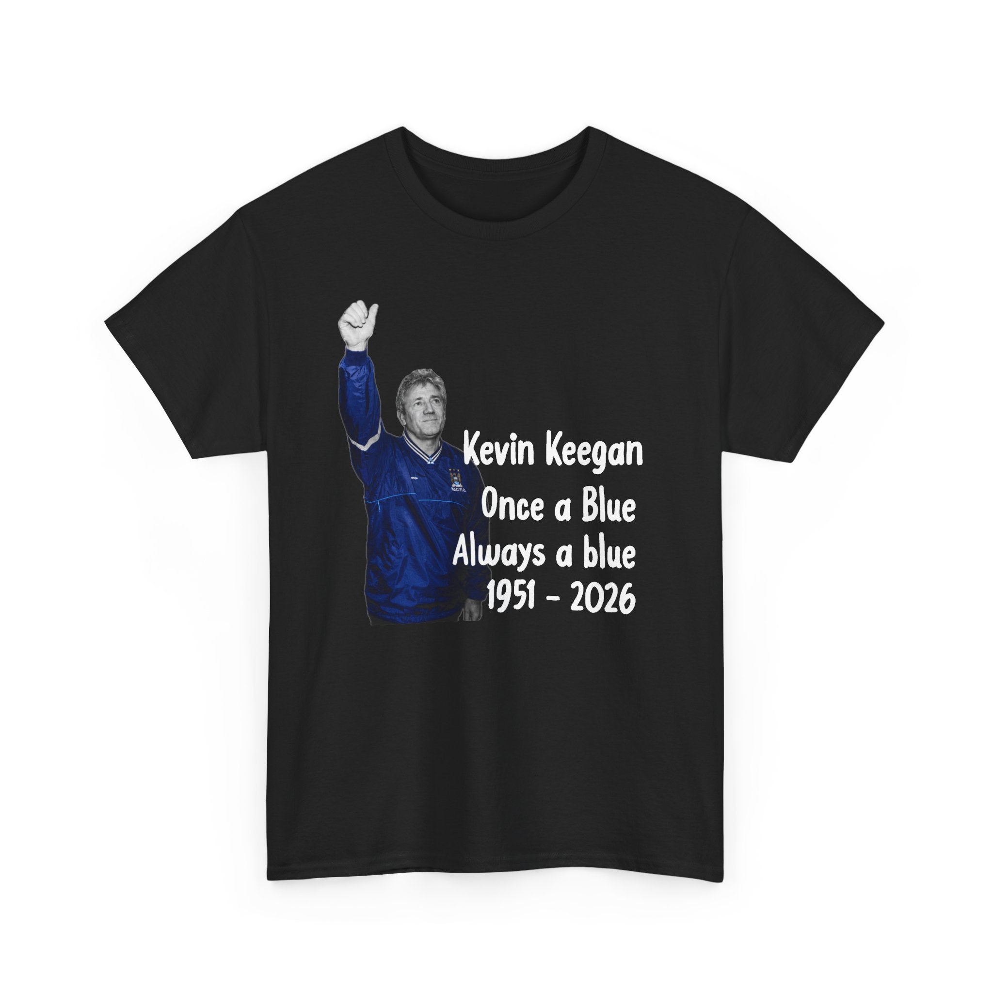 Kevin Keegan Tribute T-Shirt – "Once a Blue Always a Blue 1951–2026"