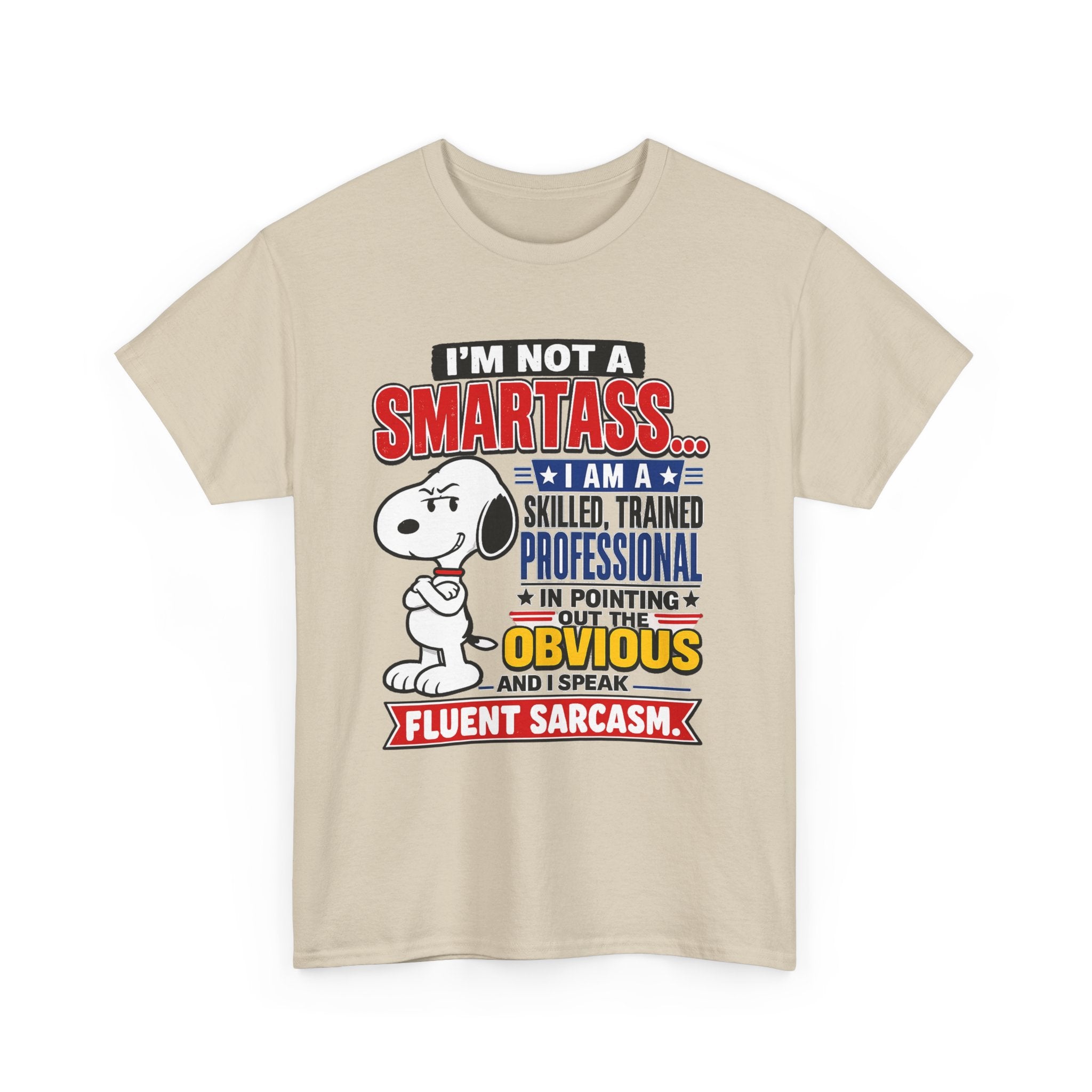 Snoopy Sarcasm T-Shirt – “I’m Not a Smartass… I Speak Fluent Sarcasm” Graphic Tee