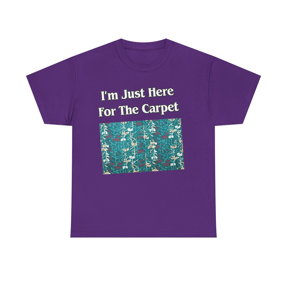 Orlando Airport Carpet Lover T-Shirt — "I'm Just Here For The Carpet" Graphic Tee