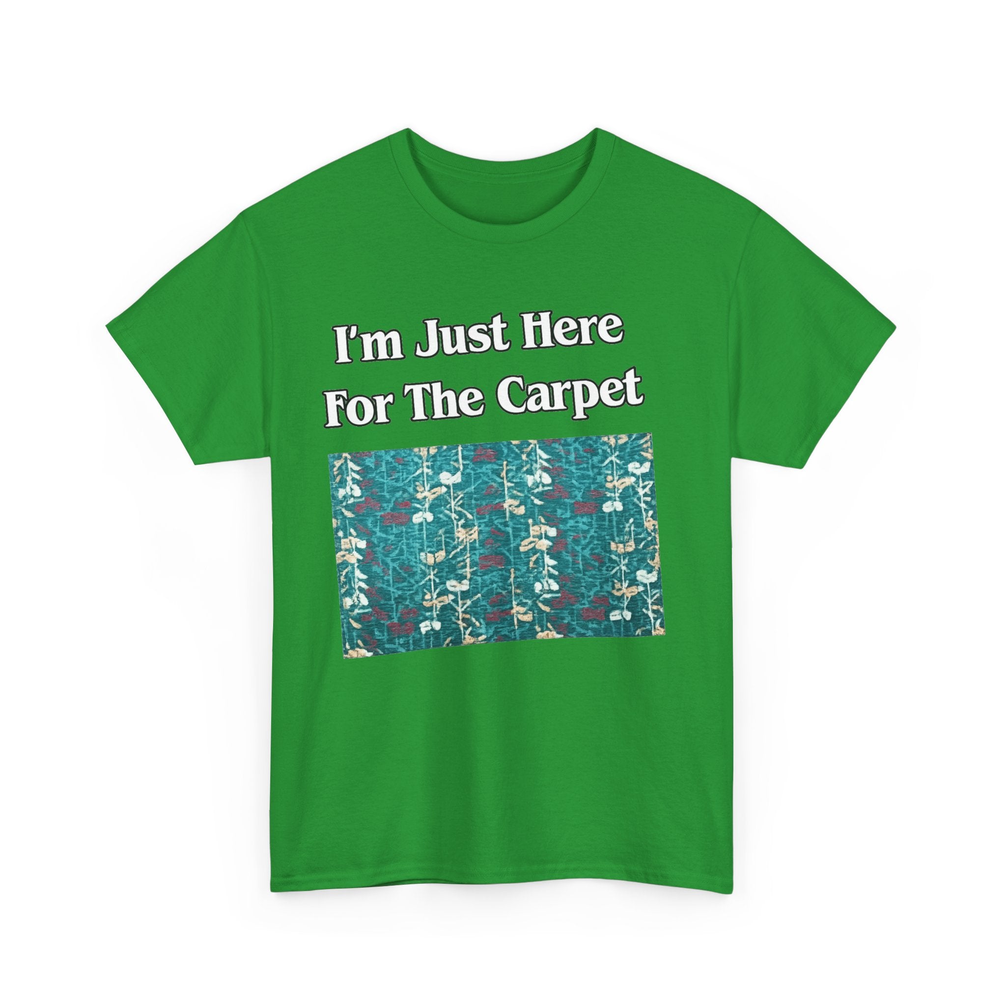 Orlando Airport Carpet Lover T-Shirt — "I'm Just Here For The Carpet" Graphic Tee