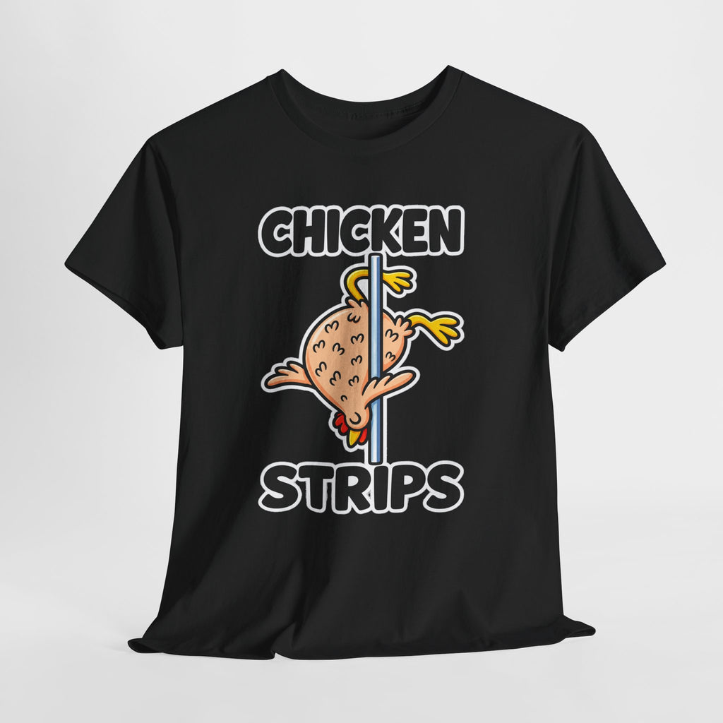 Chicken Strips T‑Shirt — Funny Pole Dance Chicken Graphic Tee