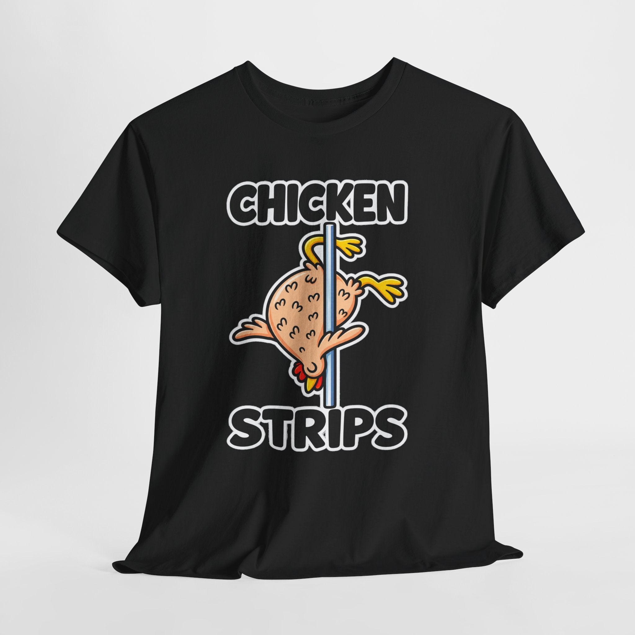 Chicken Strips T‑Shirt — Funny Pole Dance Chicken Graphic Tee