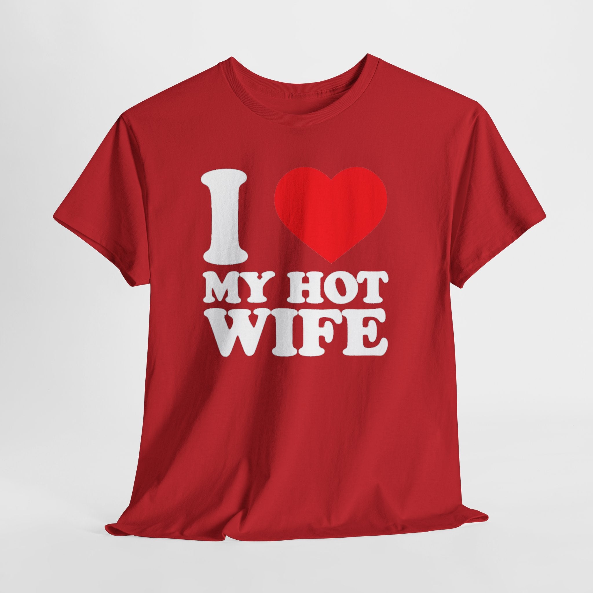 I  My Hot Wife T-Shirt - Funny Couples Tee, Romantic Gift for Husband or Wife