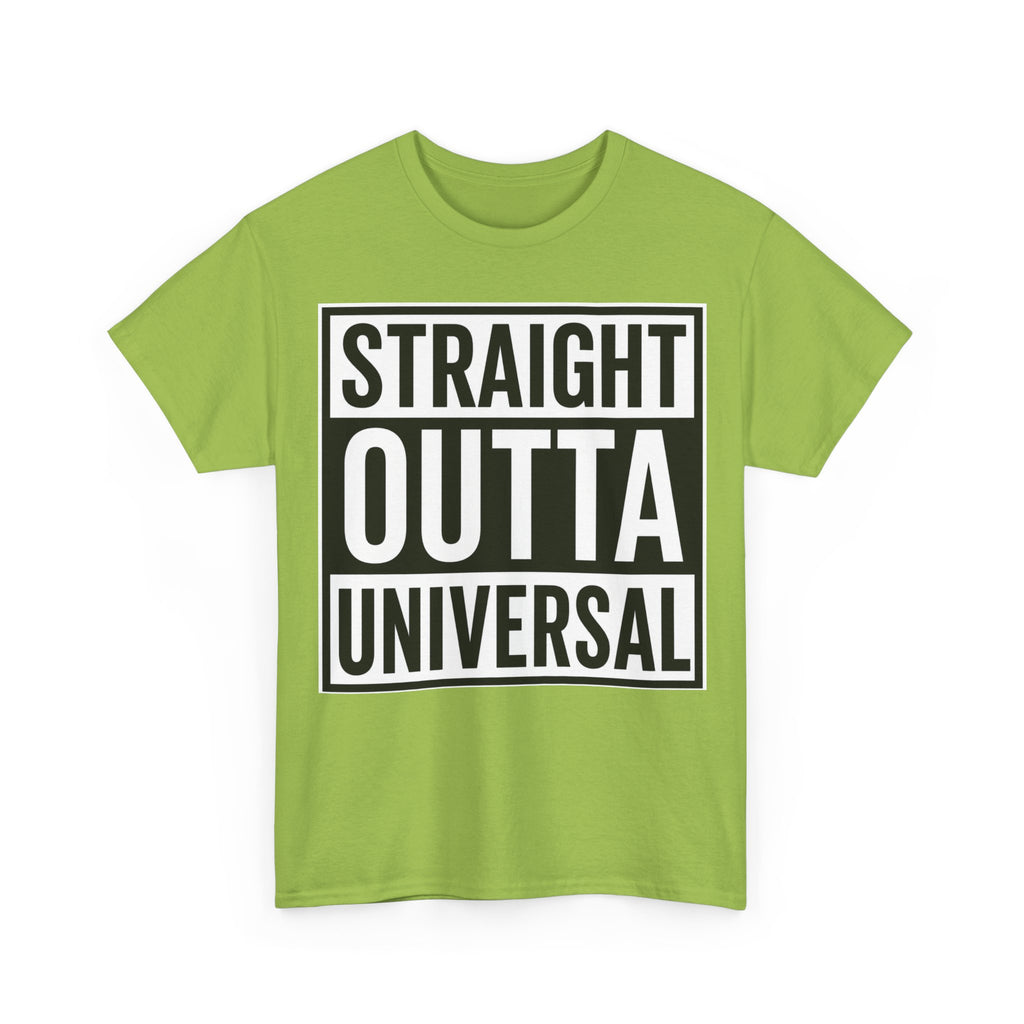 Straight Outta Universal T-Shirt