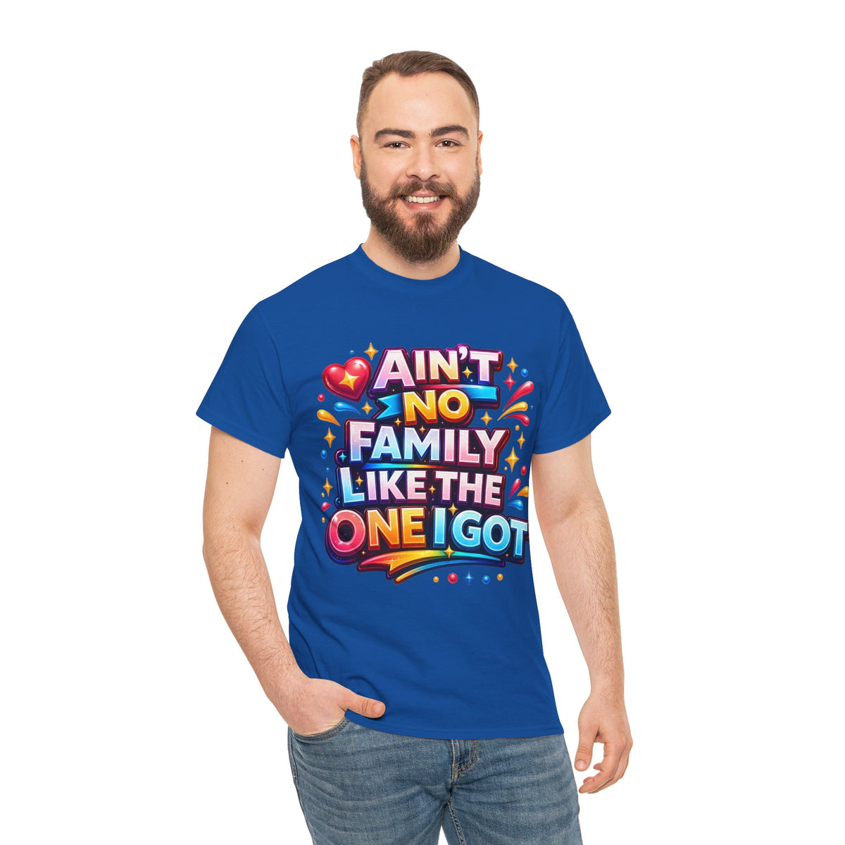 Ain't No Family Like The One I Got Cotton T-Shirt
