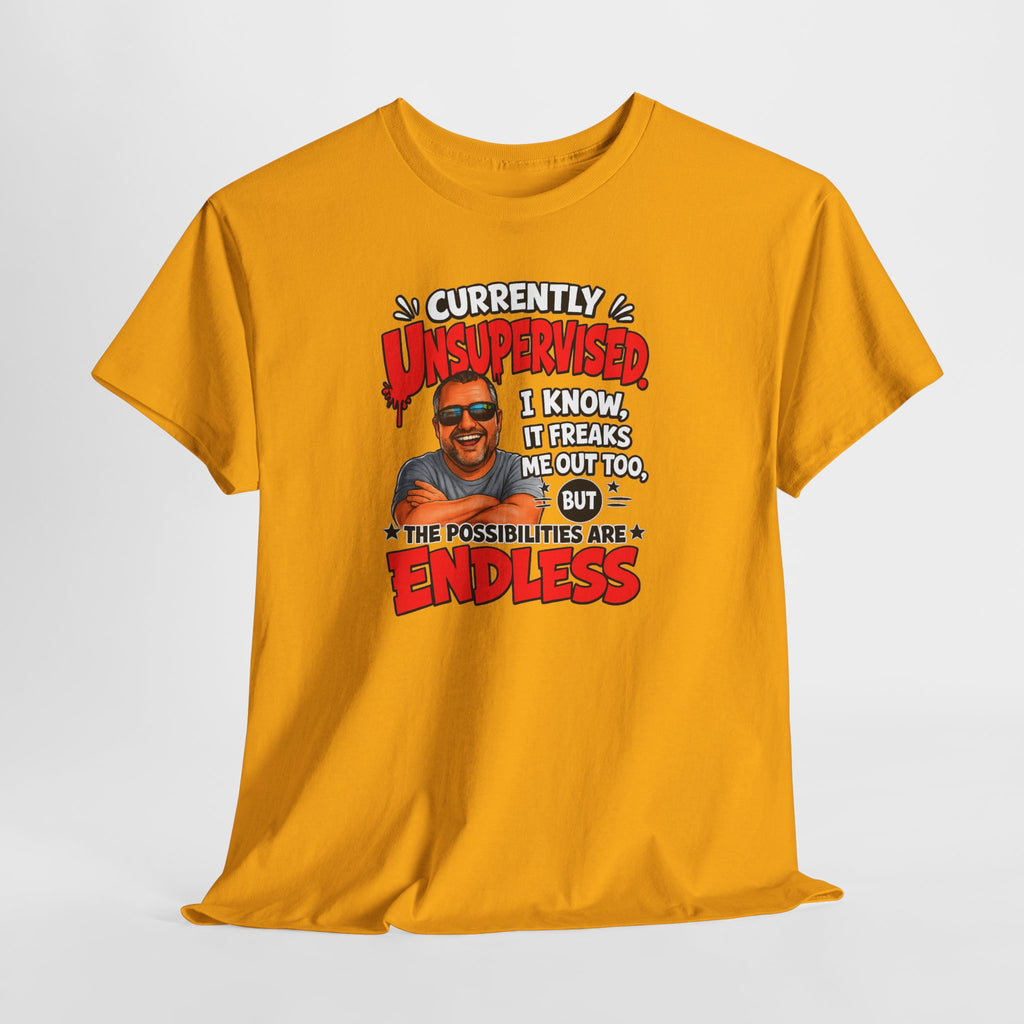 T-Shirt — "Currently Unsupervised" Funny Vintage Dad Humor Tee
