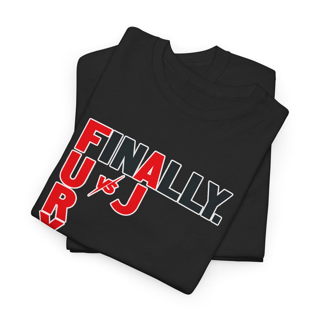 Fury vs Joshua Boxing Tee — Finally Fury vs J (Men’s Fight Night T-Shirt)