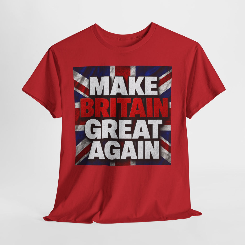 Make Britain Great Again T-Shirt — Union Jack Political Statement Tee