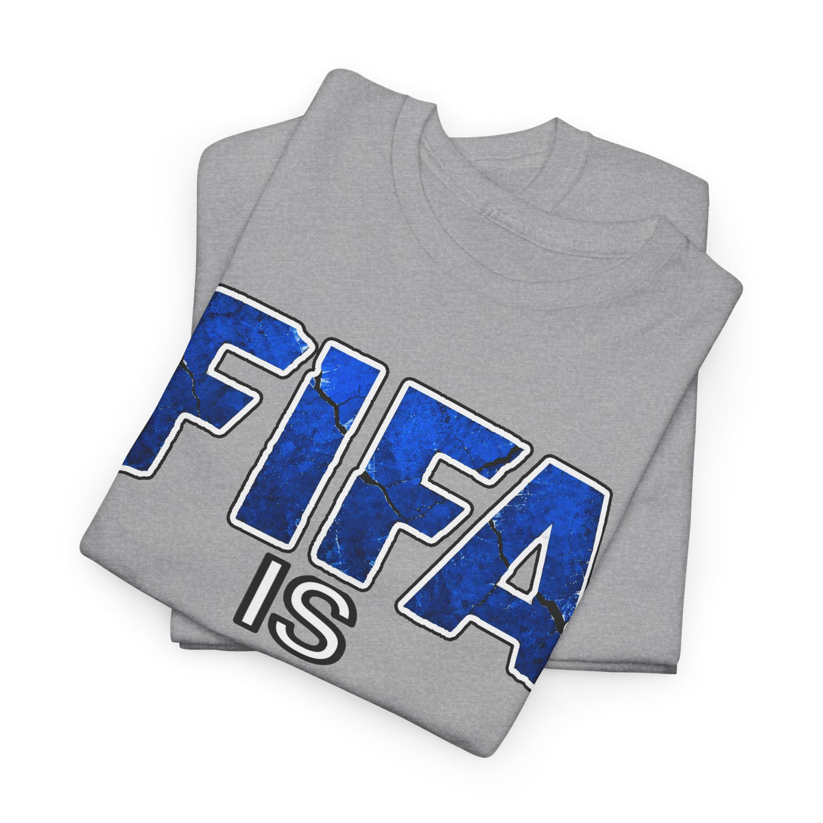 FIFA Is Corrupt Graphic Tee – Anti-FIFA Protest Soccer T-Shirt