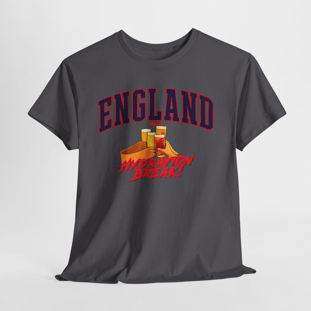 England Hydration Break T‑Shirt — "I'm Having an Hydration Break" Sports Tee