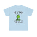 Funny Grinch Tee — “Some People Are Like An Old TV, They Need To Be Slapped A Few Times”