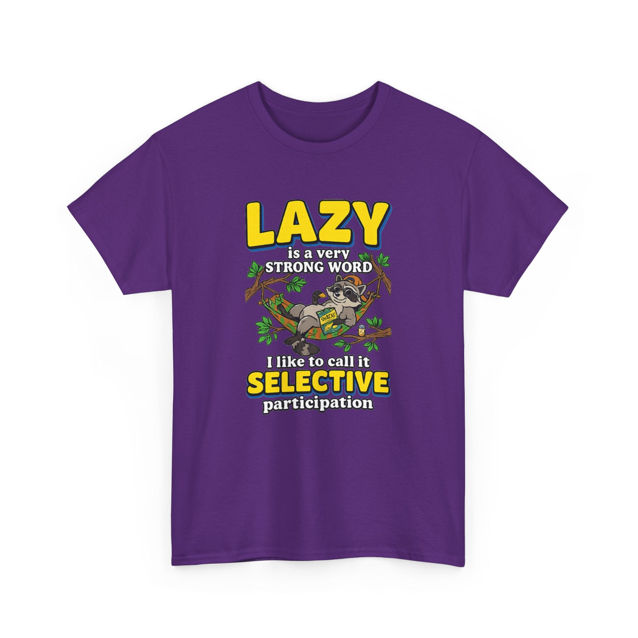 Lazy Is a Strong Word Tee — "Selective Participation" Funny Sloth T-Shirt