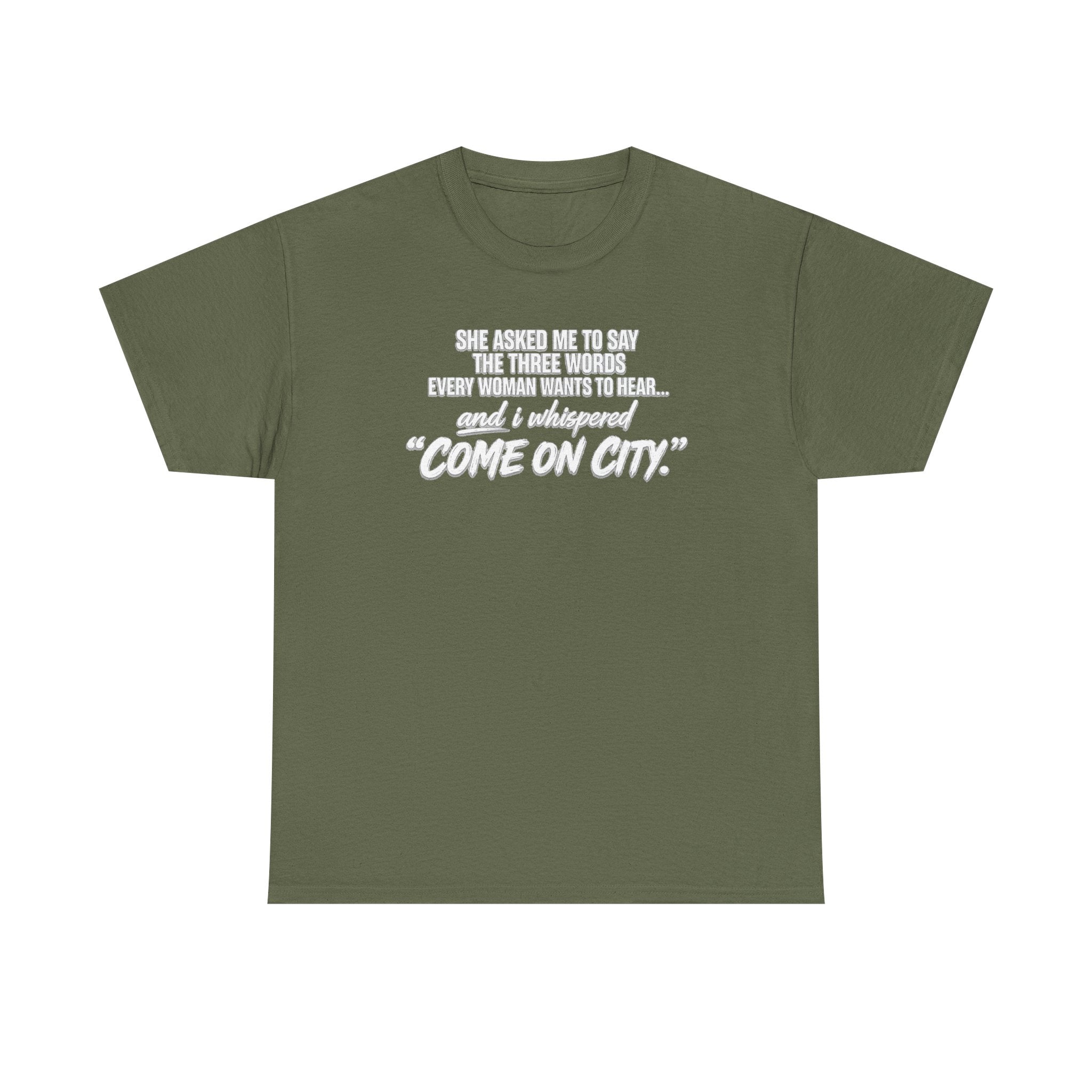 Come On City Graphic Tee — Funny Quote Urban T‑Shirt