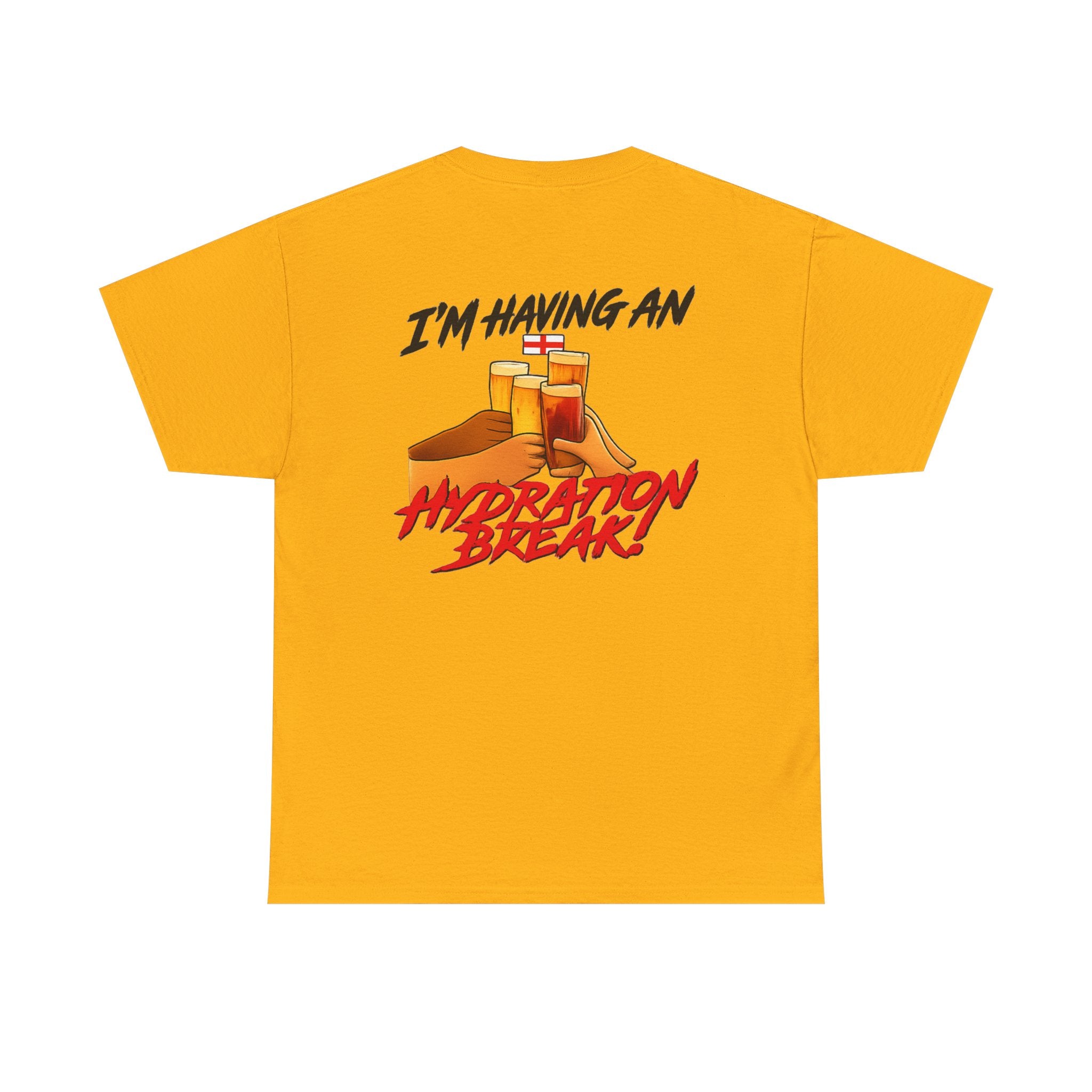 England Hydration Break T‑Shirt — "I'm Having an Hydration Break" Sports Tee