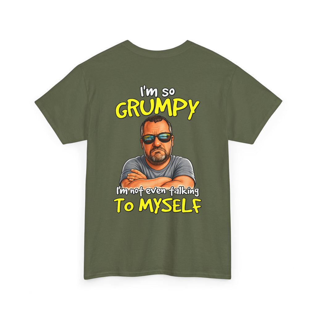 T-Shirt — "I'm So Grumpy (I’m Not Even Talking To Myself)" Graphic Tee