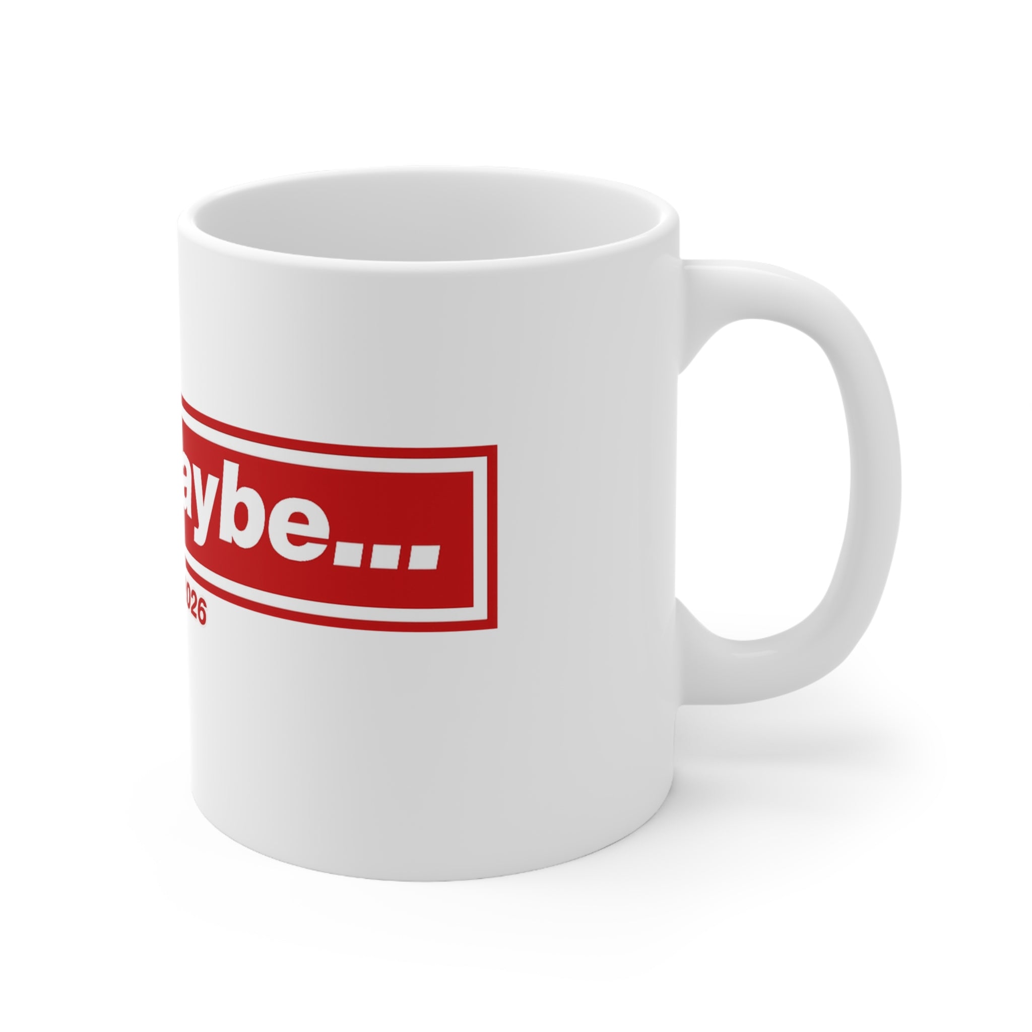 "I Said Maybe" England 2026 Red Logo Coffee Cup (11oz, 15oz)