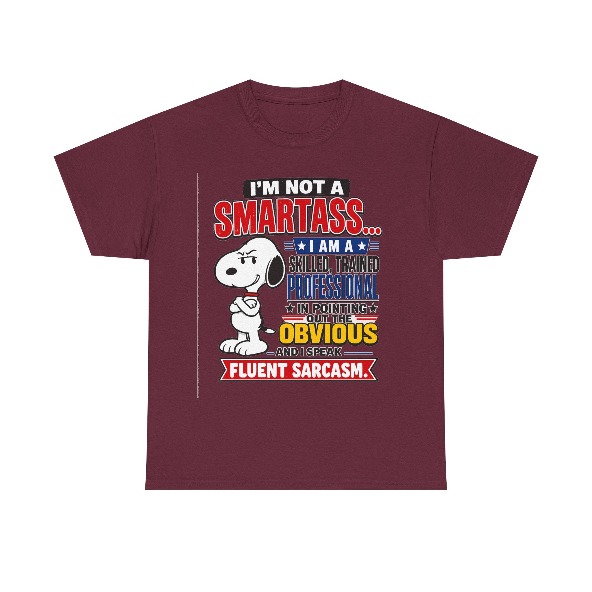 Sarcastic Snoopy Tee — "I’m Not a Smartass... I Speak Fluent Sarcasm" Graphic T-Shirt