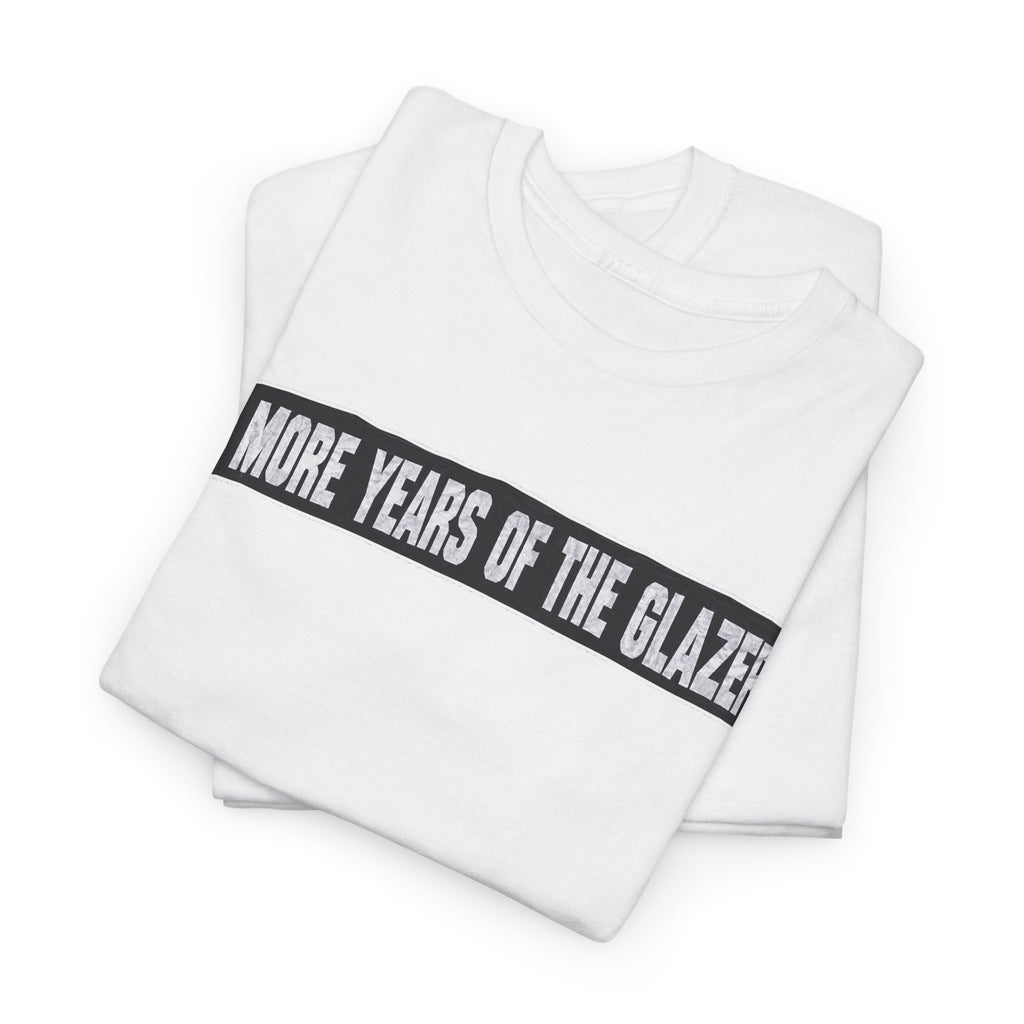 Protest Tee — "10 More Years of the Glazers" Banner Football Fan Cotton T-Shirt