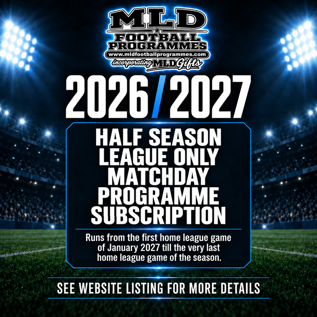 HALF SEASON Matchday Programme Subscription 2026/2027 Season - UK DELIVERY ONLY, STARTS JANUARY 2027