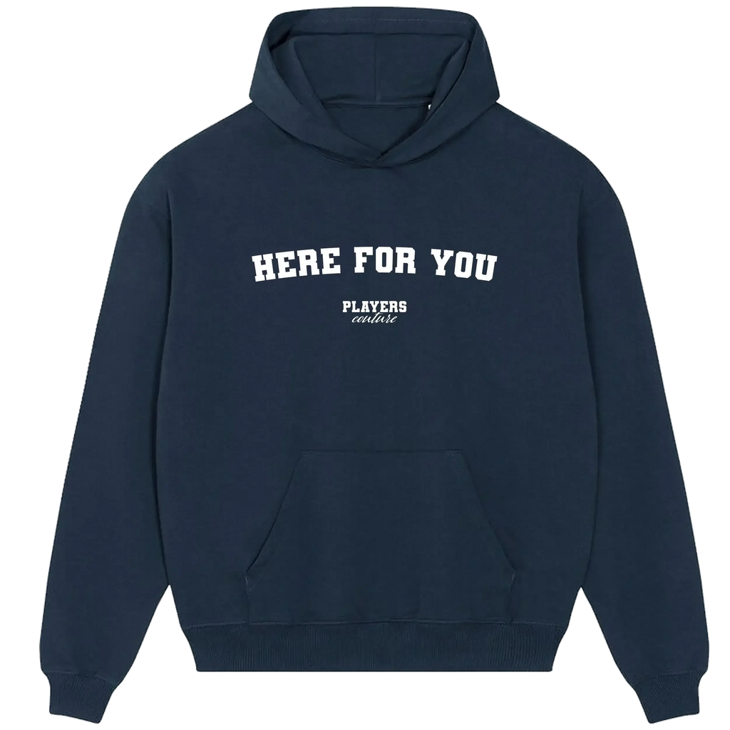 Here For You Men's Hoodie