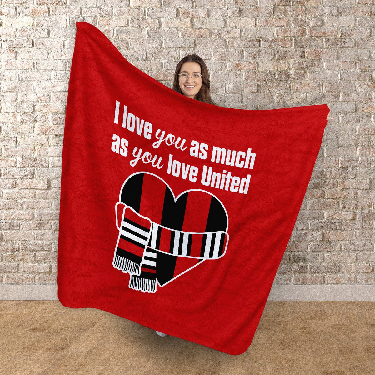 Love You as much as You Love United - Luxury Fleece Blanket 150cm X 150cm