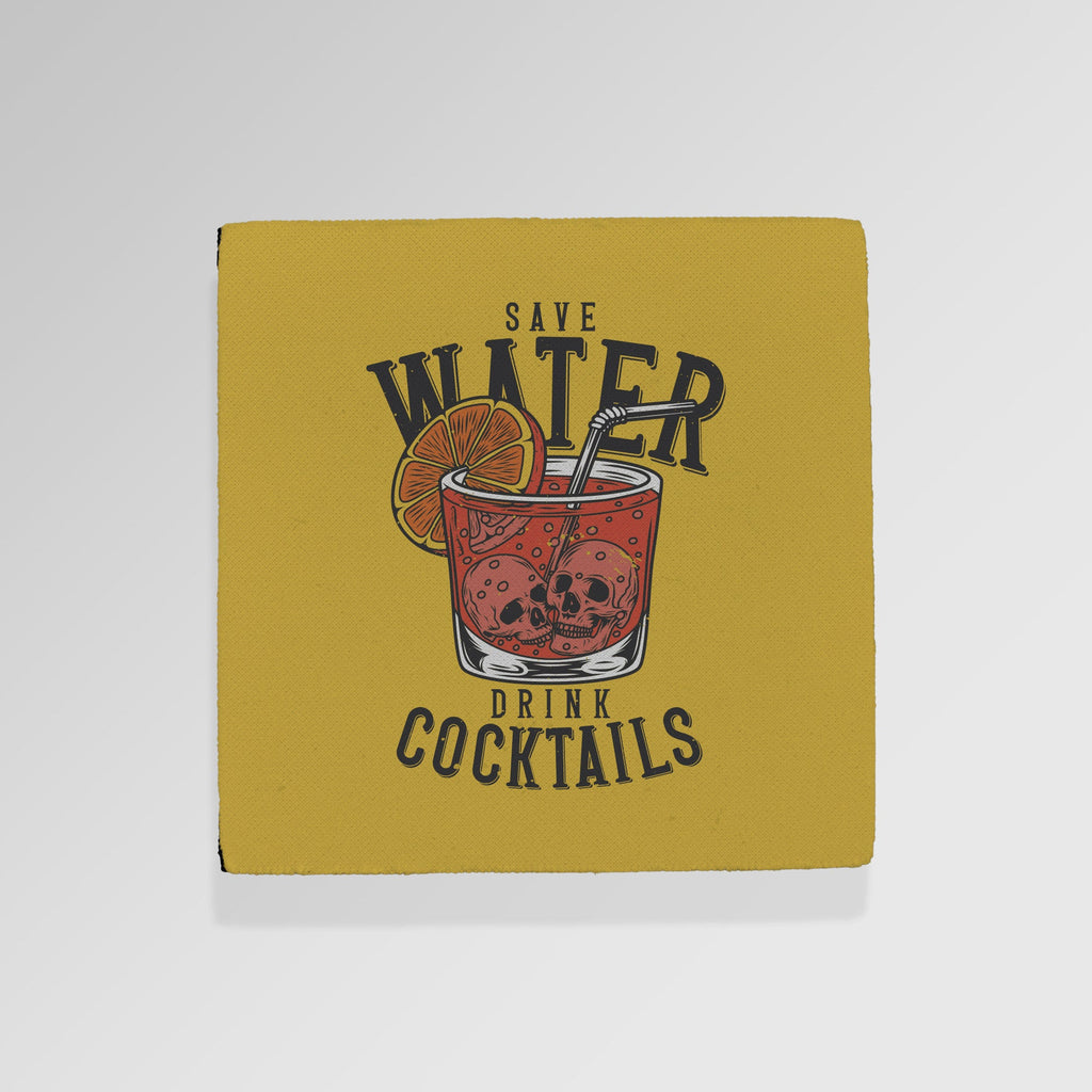 Save Water Drink Cocktails - Drinks Coaster - Round or Square